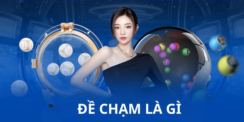 đề chạm là gì