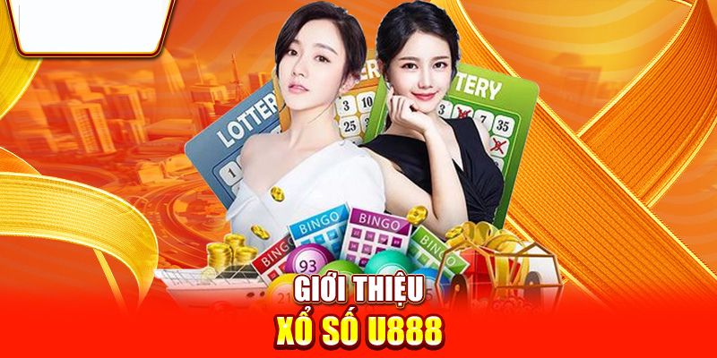 Giải đáp thắc mắc phổ biến của khách hàng khi trải nghiệm dịch vụ xổ số U888